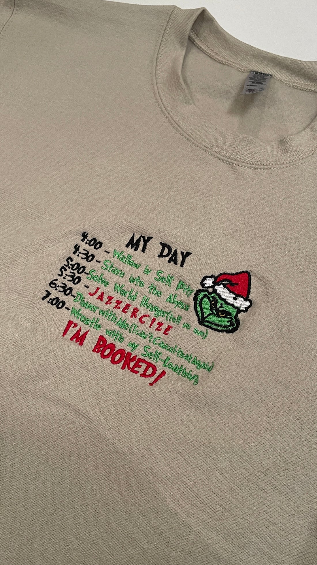 Grinch Schedule Embroidered Sweatshirt/Hoodie